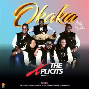 The Xplicits Crew - Okaka